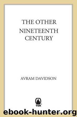 The Other Nineteenth Century by Avram Davidson