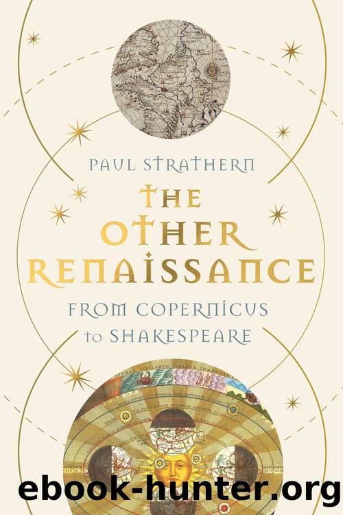 The Other Renaissance by Paul Strathern;