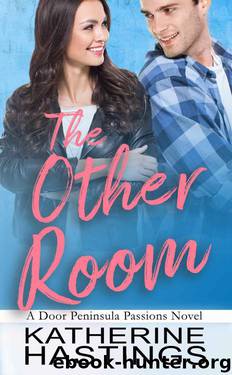 The Other Room (Door Peninsula Passions Book 2) by Katherine Hastings