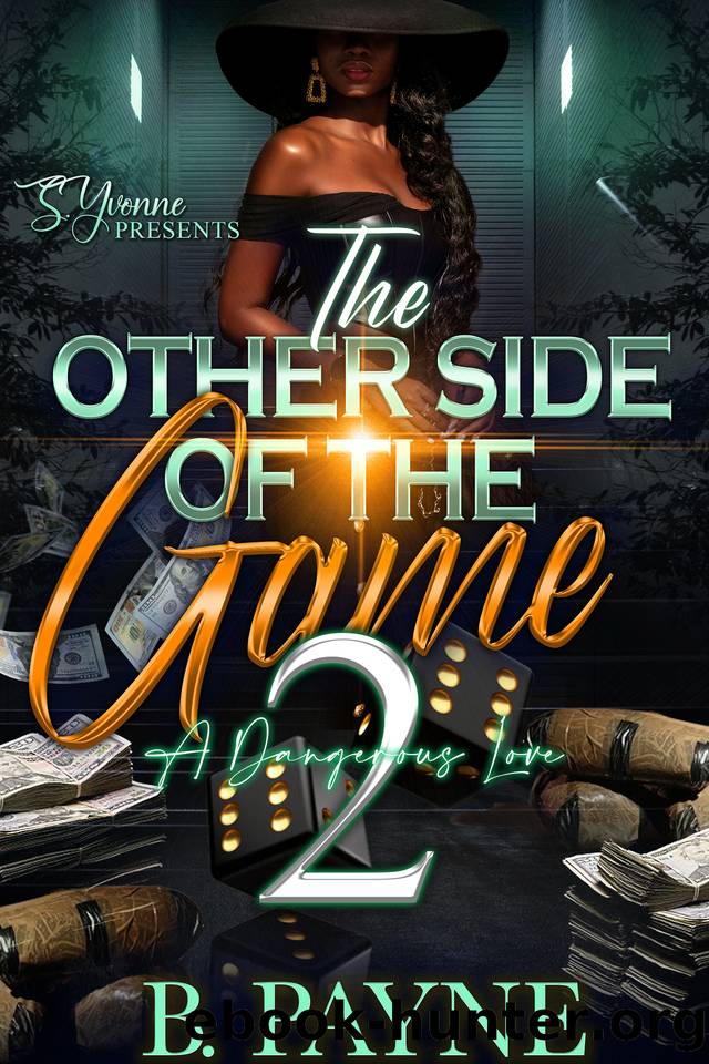 The Other Side Of The Game 2: A Dangerous Love by Payne B