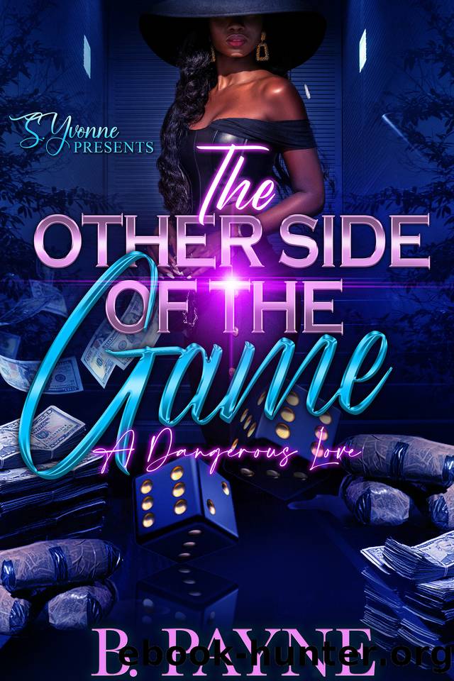 The Other Side Of The Game: A Dangerous Love by Payne B