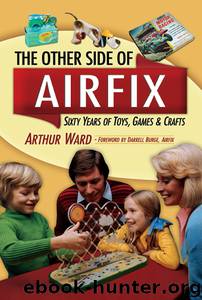 The Other Side of Airfix by Authur Ward