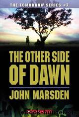 The Other Side of Dawn: Tomorrow by John Marsden