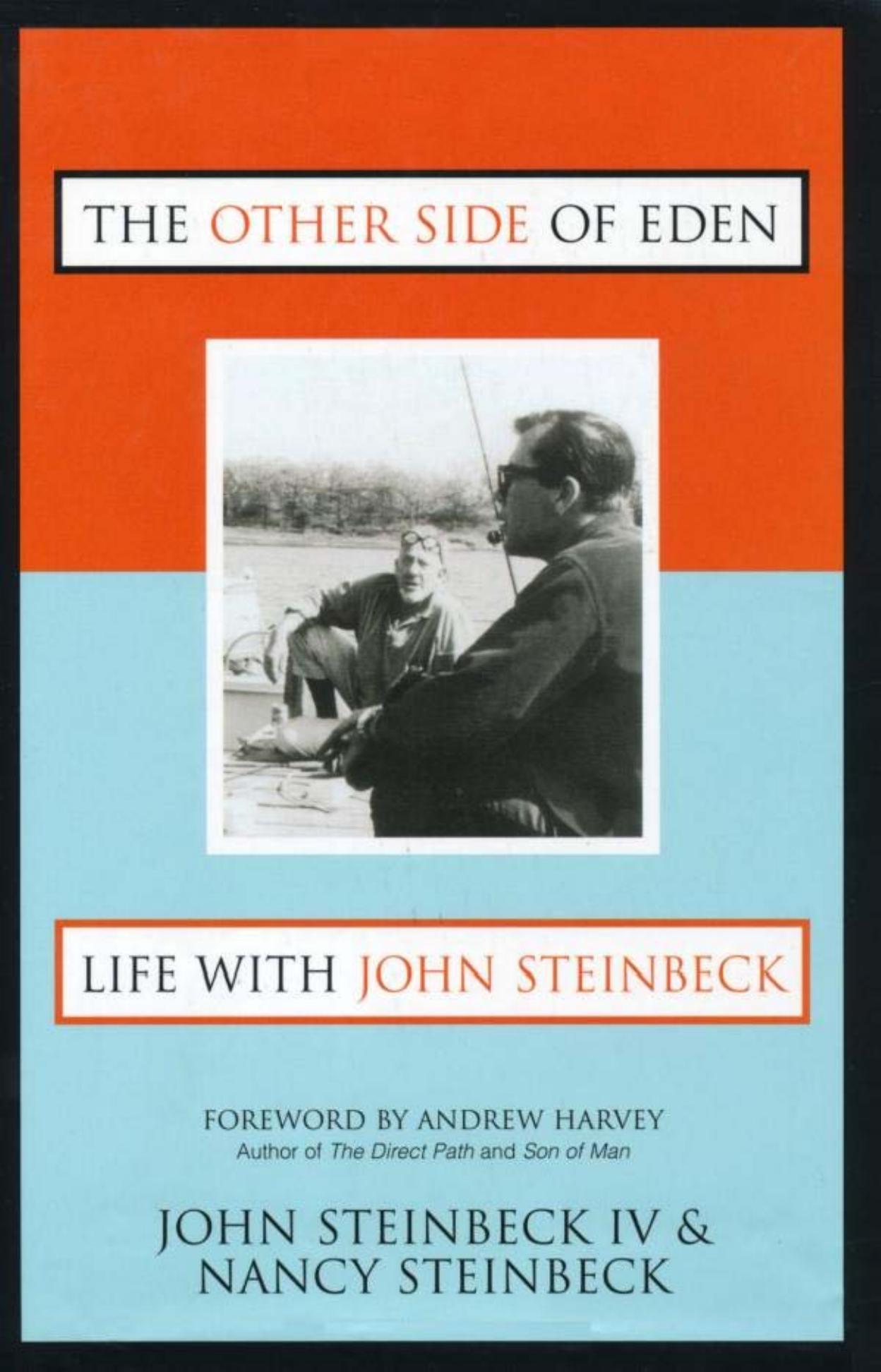 The Other Side of Eden by Life & John Steinbeck