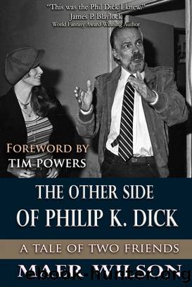 The Other Side of Philip K. Dick by Maer Wilson