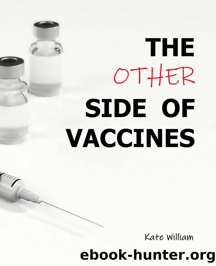 The Other Side of Vaccines [2019] by Kate William