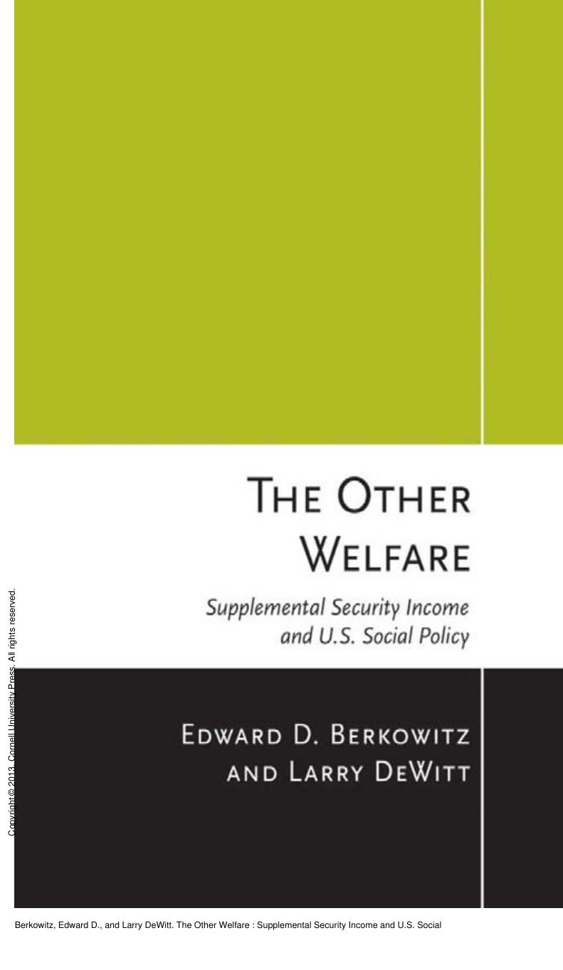 The Other Welfare : Supplemental Security Income and U.S. Social Policy by Edward D. Berkowitz; Larry DeWitt