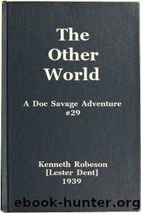 The Other World: A Doc Savage Adventure by Lester Dent (pseud. Kenneth Robeson)