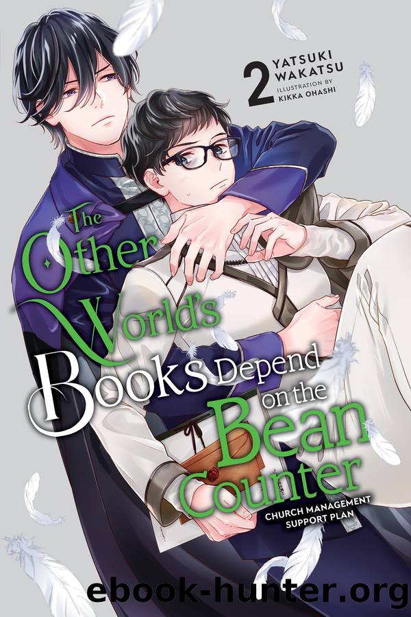 The Other Worldâs Books Depend on the Bean Counter, Vol. 2: Church Management Support Plan by Yatsuki Wakatsu and Kikka Ohashi