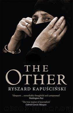 The Other by Ryszard Kapuscinski
