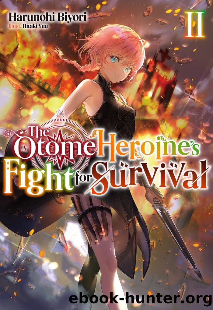 The Otome Heroineâs Fight for Survival: Volume 2 by Harunohi Biyori