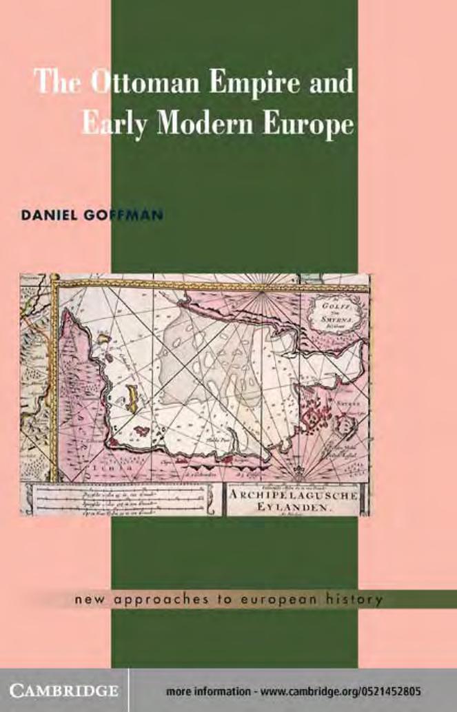 The Ottoman Empire and Early Modern Europe by Daniel Goffman