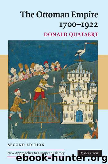 The Ottoman Empire, 1700–1922 (New Approaches to European History) by Donald Quataert