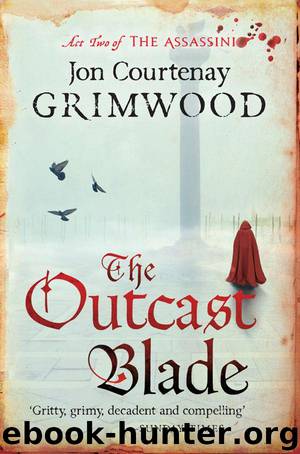 The Outcast Blade by Grimwood Jon Courtenay