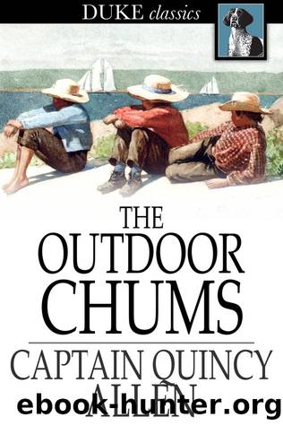 The Outdoor Chums by Quincy Allen