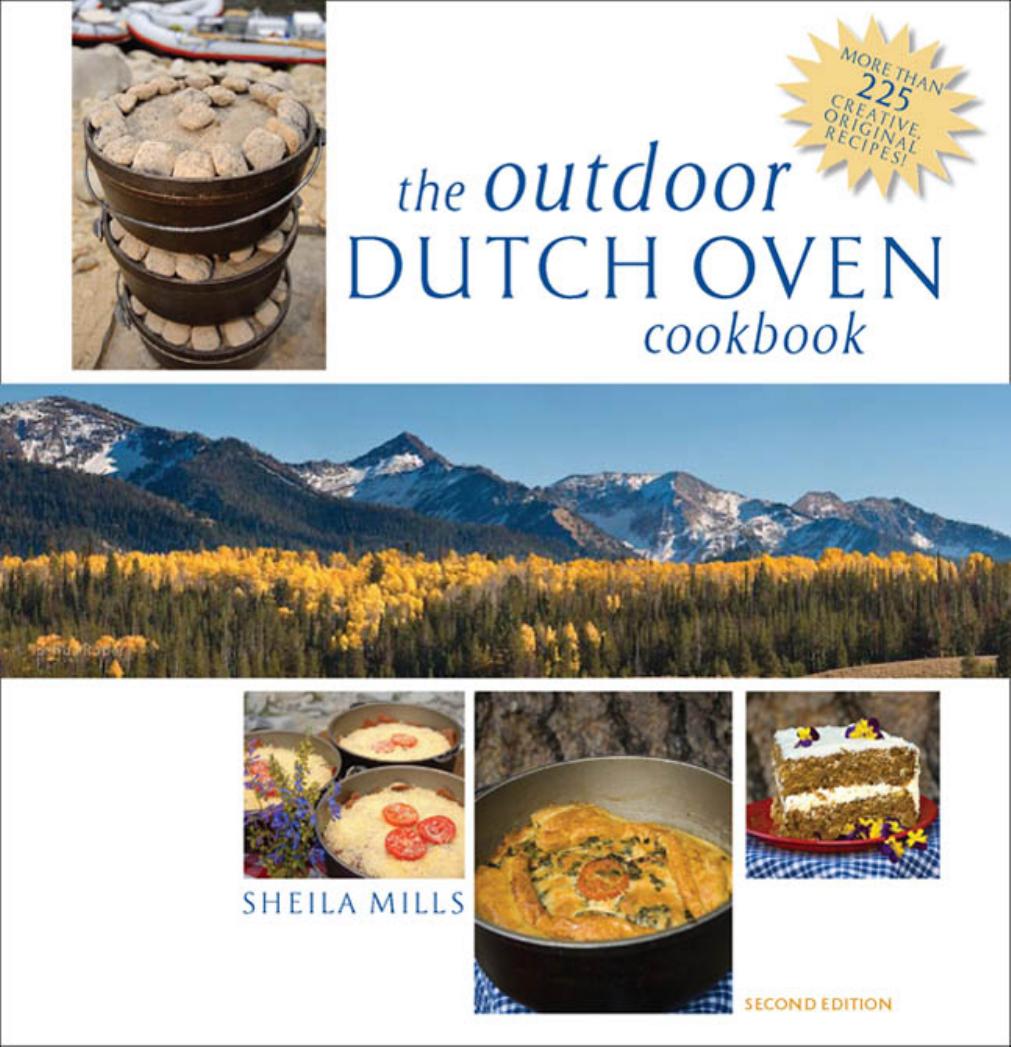 The Outdoor Dutch Oven Cookbook, Second Edition by Unknow