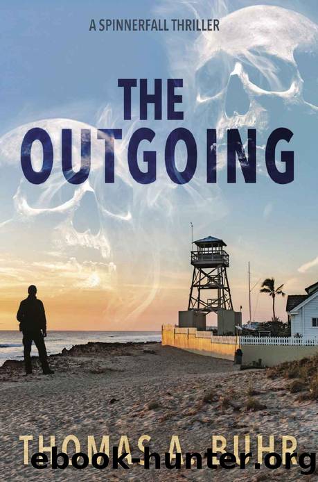 The Outgoing: A Spinnerfall Thriller by Thomas Buhr