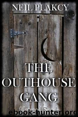 The Outhouse Gang by Neil Plakcy