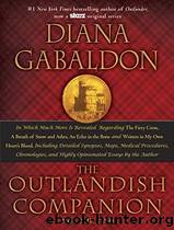 The Outlandish Companion Volume Two: The Companion to the Fiery Cross, a Breath of Snow and Ashes, an Echo in the Bone, and Written in My Own Heart's Blood by Gabaldon Diana