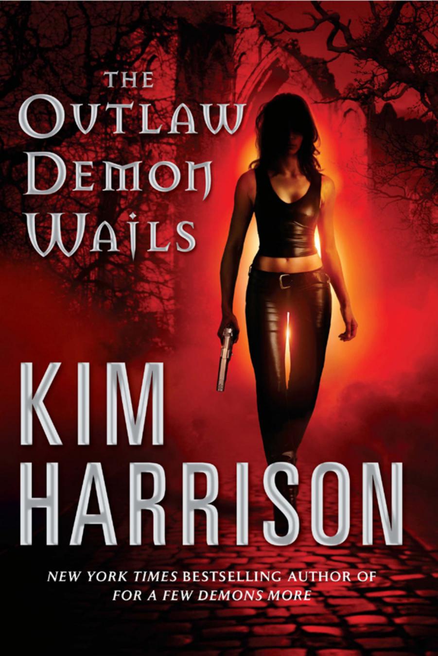The Outlaw Demon Wails (The Hollows, Book 6) by Kim Harrison
