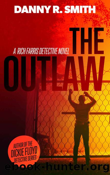 The Outlaw by Danny R. Smith