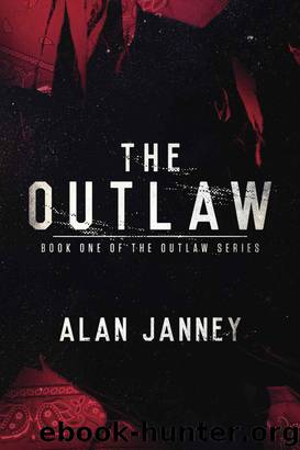 The Outlaw: No Heroes by Alan Janney