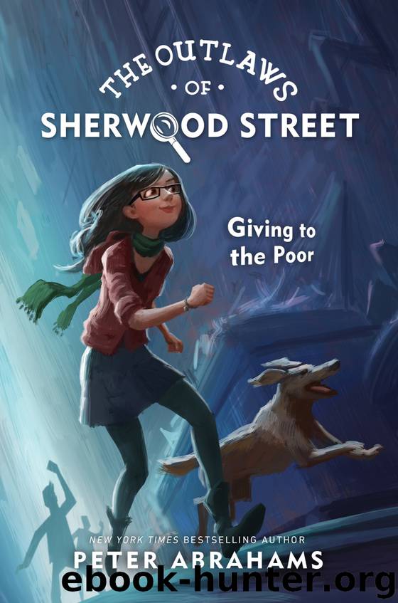 The Outlaws of Sherwood Street: Giving to the Poor by Peter Abrahams