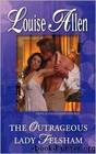 The Outrageous Lady Felsham by Louise Allen