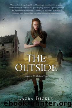 The Outside (Hallowed Ones) by Laura Bickle