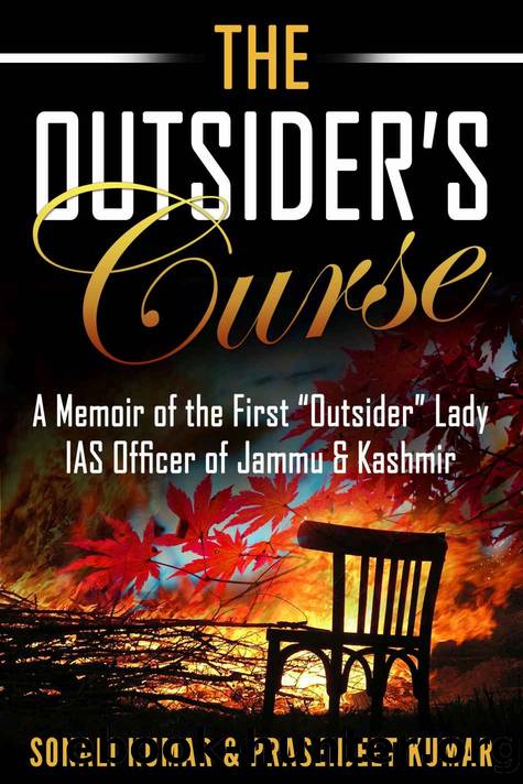 The Outsiderâs Curse: A Memoir of the First âOutsiderâ Lady IAS Officer of Jammu & Kashmir by Kumar Sonali & Kumar Prasenjeet