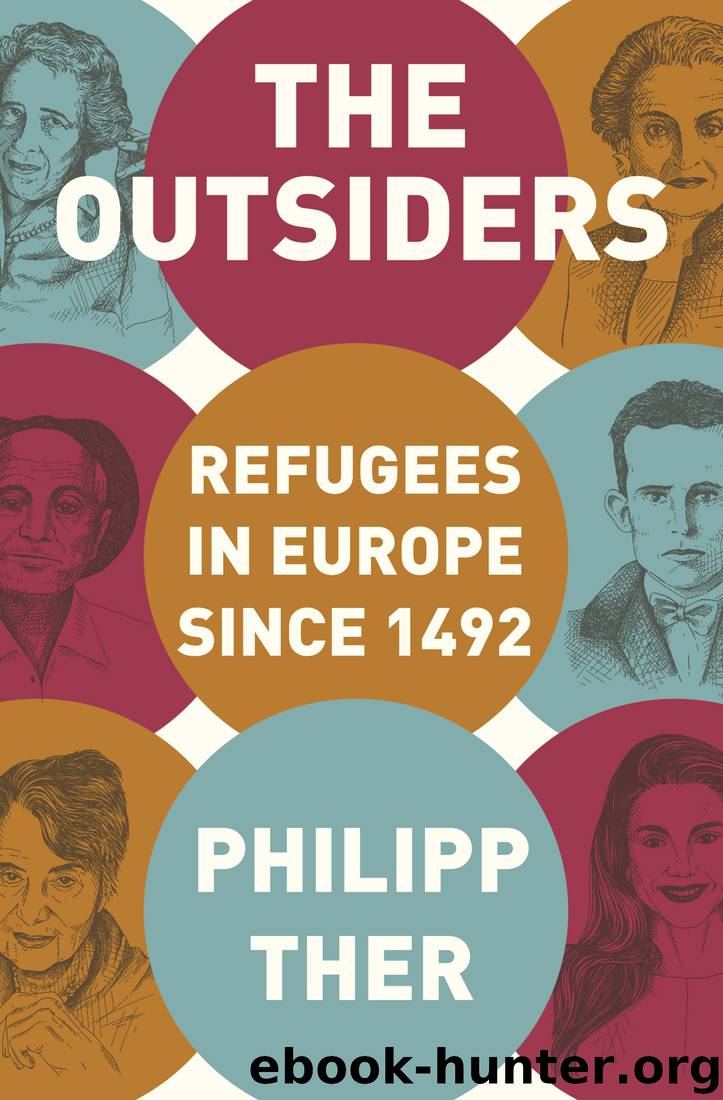 The Outsiders: Refugees in Europe Since 1492 by Philipp Ther