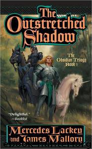 The Outstretched Shadow by Mercedes Lackey & James Mallory