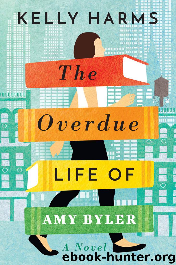 The Overdue Life of Amy Byler by Kelly Harms