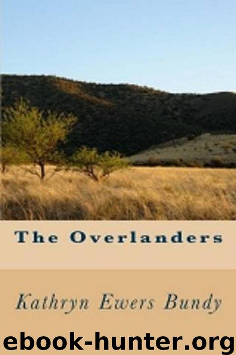 The Overlanders by Bundy Kathryn Ewers