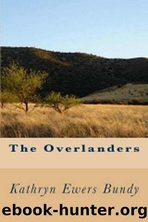 The Overlanders by Kathryn Ewers Bundy
