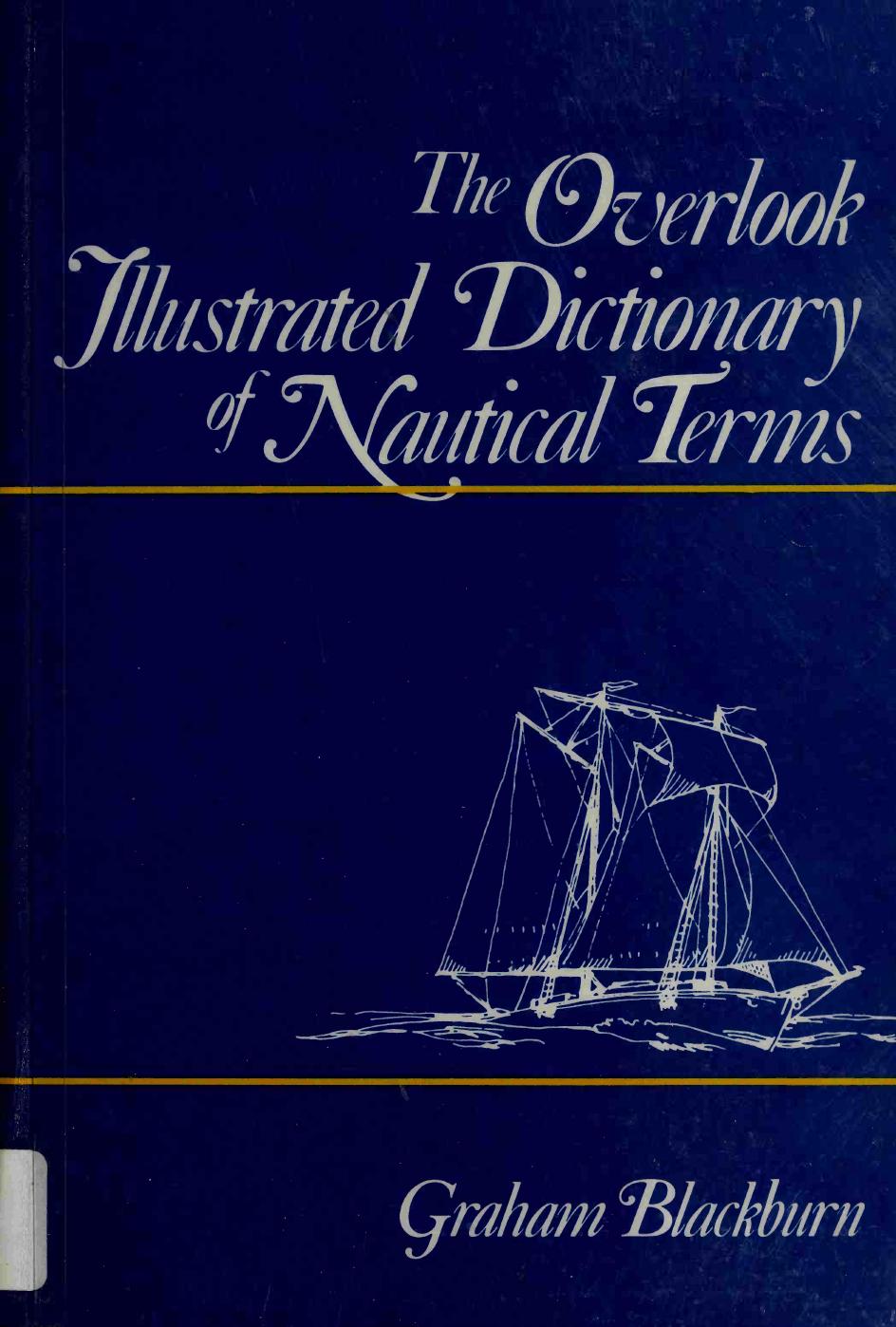 The Overlook Illustrated Dictionary of Nautical Terms by Graham Blackburn (1981)