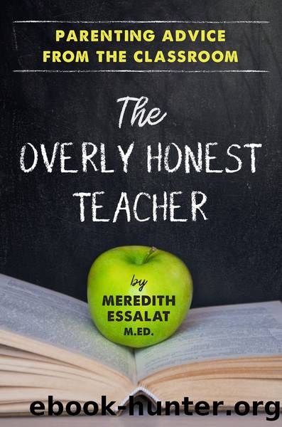 The Overly Honest Teacher by Meredith Essalat