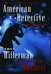 The Oxford Book of American Detective Stories by Tony Hillerman & Rosemary Herbert