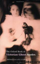 The Oxford Book of Victorian Ghost Stories by Michael Cox; R.A. Gilbert