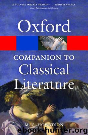 The Oxford Companion to Classical Literature (Oxford Quick Reference) by M.C. Howatson