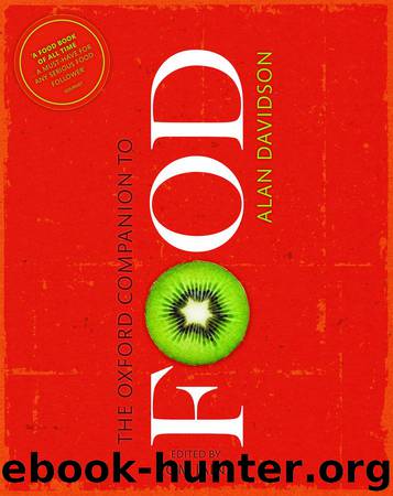 The Oxford Companion to Food by Davidson Alan & Davidson Jane & Saberi Helen