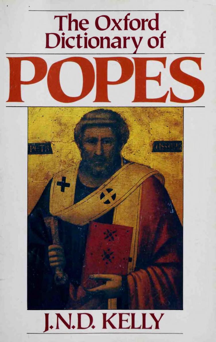 The Oxford Dictionary of Popes by John N. D. Kelly