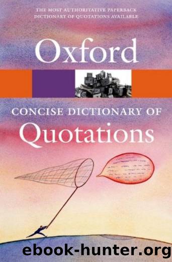 The Oxford Dictionary of Quotations by Oxford Concise Dictionary of Quotations