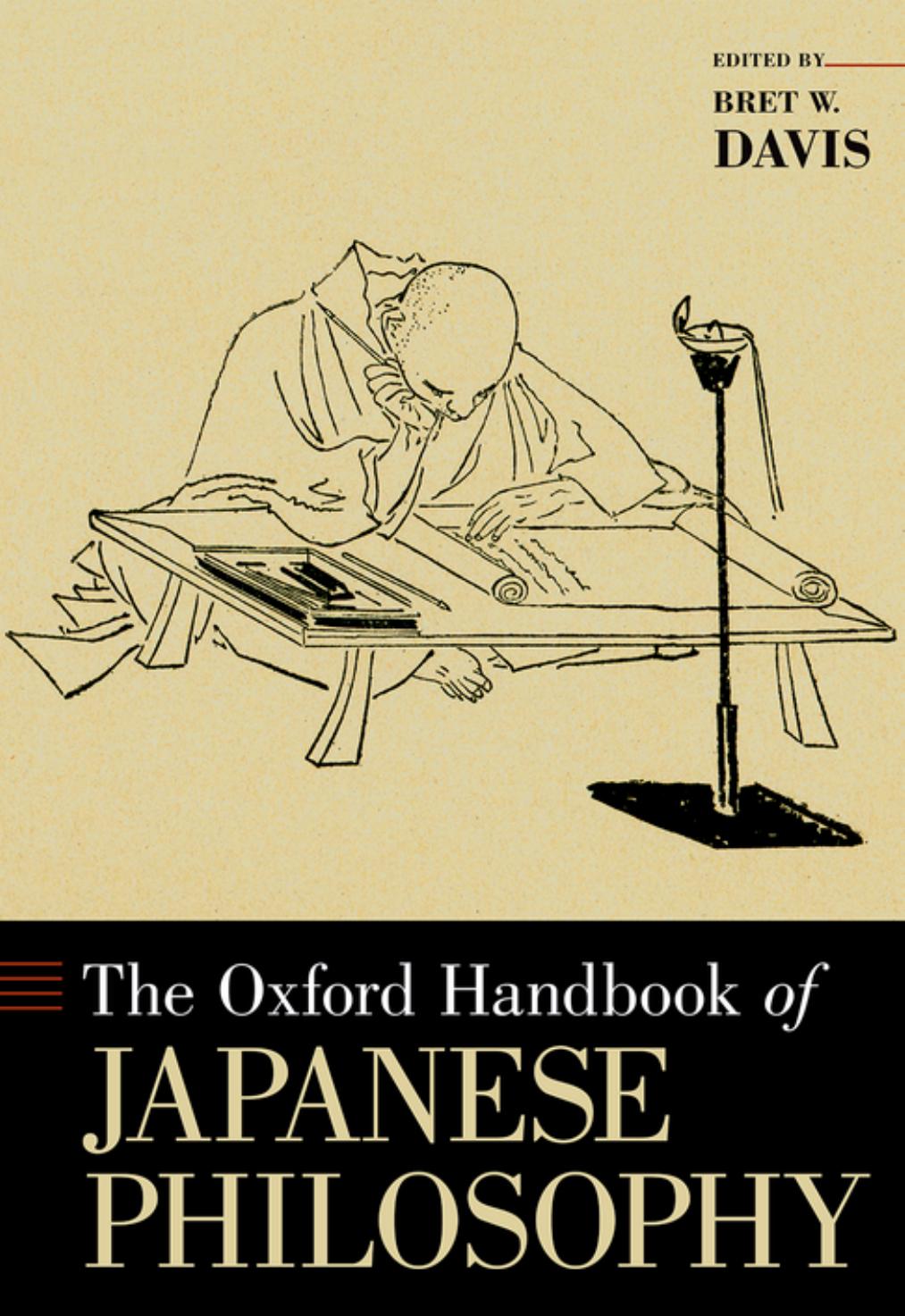 The Oxford Handbook Of Japanese Philosophy by Bret W. Davis