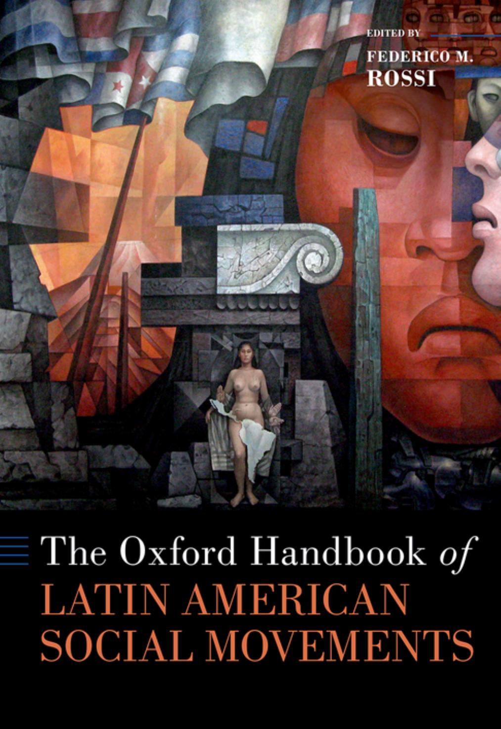 The Oxford Handbook Of Latin American Social Movements by Federico M. Rossi