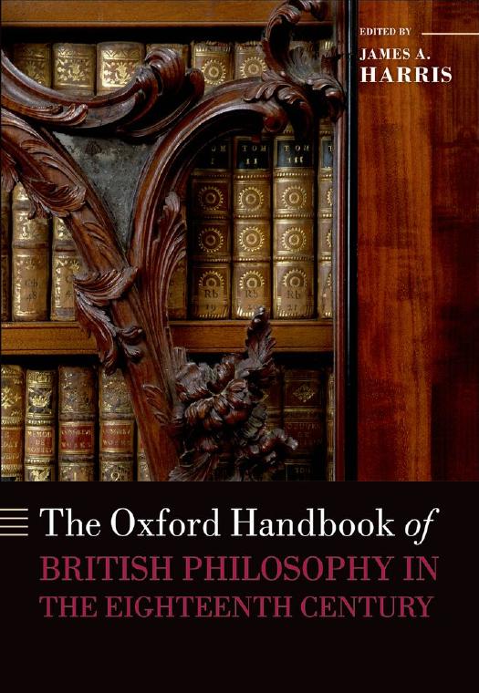 The Oxford Handbook of British Philosophy in the Eighteenth Century by James A. Harris