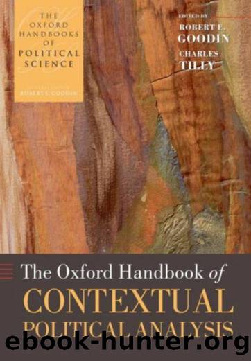 The Oxford Handbook of Contextual Political Analysis by Robert E. Goodin & Charles Tilly