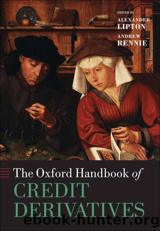 The Oxford Handbook of Credit Derivatives by Alexander Lipton;Andrew Rennie;