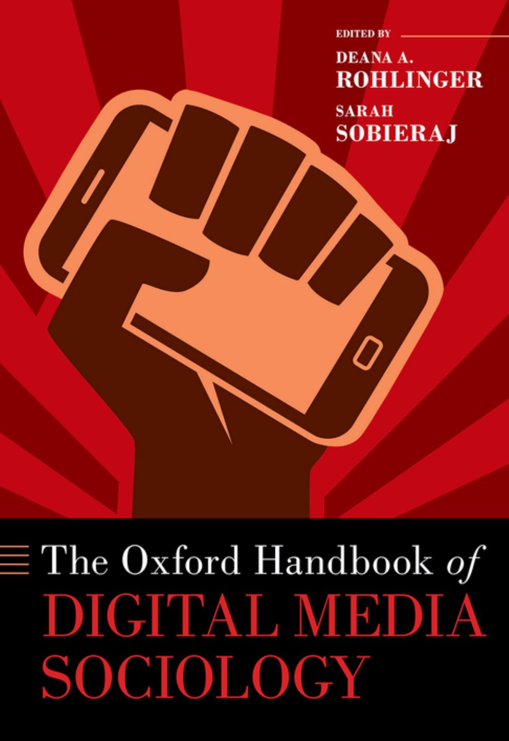 The Oxford Handbook of Digital Media Sociology by Rohlinger Deana A.;Sobieraj Sarah;