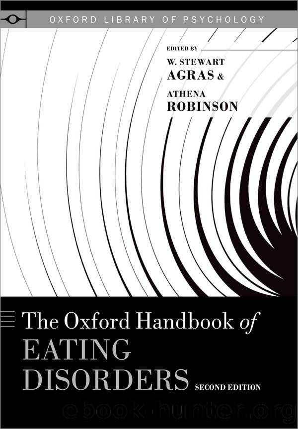 The Oxford Handbook of Eating Disorders by W. Stewart Agras and Athena Robinson